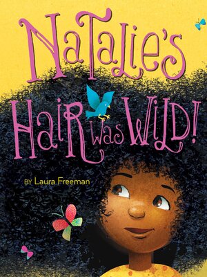 cover image of Natalie's Hair Was Wild!